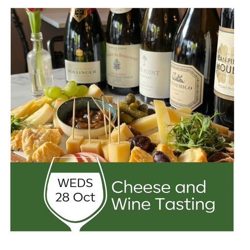Cheese and Wine Tasting, Wednesday 28 October