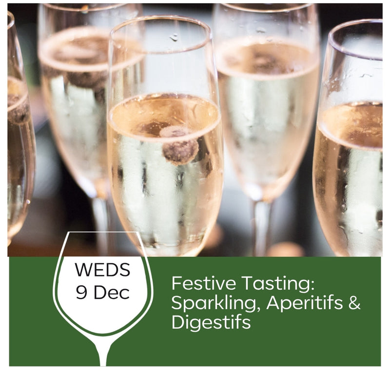 Festive Tasting: Sparkling, Aperitifs and Digestifs, Wednesday 9 December